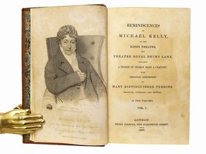 ,Michael Kelly - Reminiscences of Michael Kelly of the King's Theatre, and Theatre Royal, Drury Lane ...