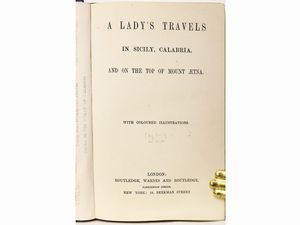,Emily Lowe - A lady's travels in Sicily, Calabria and on the top of mount Aetna