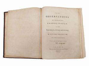 ,Edward Wright - Some Observations made in Travelling through France, Italy, &c. in the years 1720, 1721, and 1722
