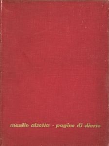 ,MANLIO ALZETTA : Pagine di diario  - Asta Asta a tempo di arte moderna e contemporanea - Associazione Nazionale - Case d'Asta italiane