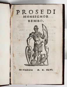 ,Pietro Bembo - Bembo Pietro Prose di Monsignor Bembo... Venezia, 1546.<BR>
