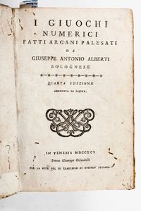 ,Giuseppe Antonio Alberti - Alberti Giuseppe Antonio I giuochi numerici fatti arganni palesati...In Venezia presso Giuseppe Orlandelli, 1795