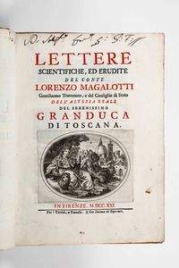 ,Lorenzo Magalotti - Magalotti Lorenzo Lettere scientifiche ed erudite... In Firenze per i Tartini e Franchi, 1721