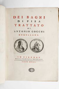 ,Antonio Cocchi - Cocchi Antonio Dei bagni di Pisa... in Firenze, Stamperia Imperiale, 1750.