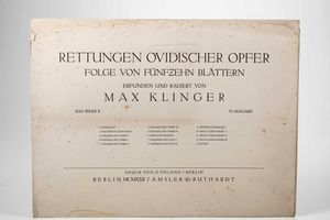 ,Max Klinger - Klinger Max (1857-1920) Rettungen Ovidischer Opfer, folge Von Fnfzehn Blttern, erfunden und radiert... Berlin, presso Drck Von O. Felsing, 1922.