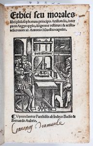 ,Aristotele - Aristotele Ethici sue morales libri philosophorum...... Parigi Badio ascesio 1517.