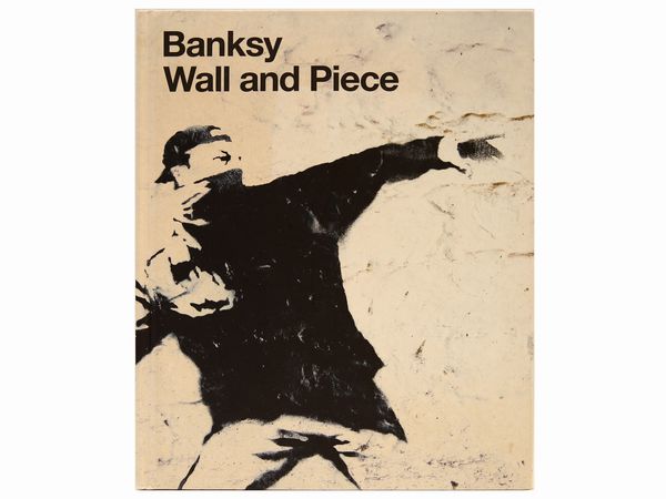 Banksy - Wall and Piece  - Asta Arte Moderna e Contemporanea - Associazione Nazionale - Case d'Asta italiane