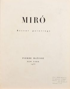 ,Joan Mirò : Recent Paintings  - Asta Stampe e multipli | Cambi Time - Associazione Nazionale - Case d'Asta italiane