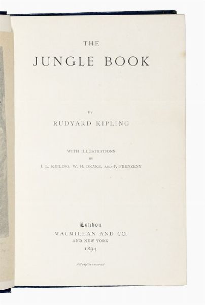 RUDYARD KIPLING : The Jungle Book (-The Second Jungle Book).  - Asta Libri, autografi e manoscritti - Associazione Nazionale - Case d'Asta italiane