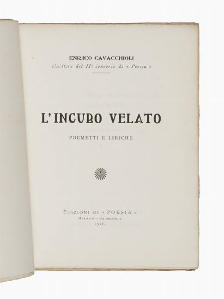 ENRICO CAVACCHIOLI : L'Incubo Velato.  - Asta Libri, autografi e manoscritti - Associazione Nazionale - Case d'Asta italiane
