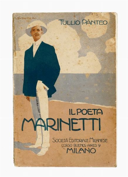 TULLIO PANTEO : Il Poeta Marinetti.  - Asta Libri, autografi e manoscritti - Associazione Nazionale - Case d'Asta italiane