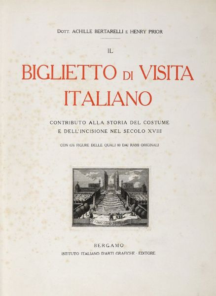 ACHILLE BERTARELLI : Il biglietto da visita italiano.  - Asta Libri, autografi e manoscritti - Associazione Nazionale - Case d'Asta italiane