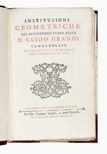 GUIDO GRANDI : Instituzioni geometriche.  - Asta Libri, autografi e manoscritti - Associazione Nazionale - Case d'Asta italiane