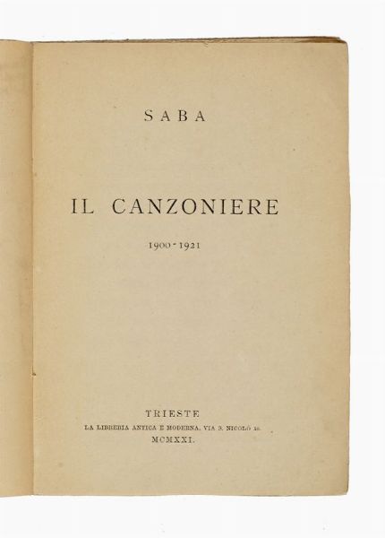 UMBERTO SABA : Il canzoniere 1900-1921.  - Asta Libri, autografi e manoscritti - Associazione Nazionale - Case d'Asta italiane