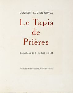 LUCIEN GRAUX - Le Tapis de Prires. Illustrations de F.-L. Schmied.