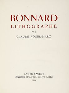 CLAUDE ROGER-MARX : Bonnard Lithographe.  - Asta Libri, autografi e manoscritti - Associazione Nazionale - Case d'Asta italiane