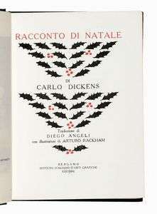 CHARLES DICKENS - Racconto di Natale [...]. Traduzione di Diego Angeli con illustrazioni di Arturo Rackham.