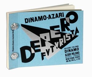 FORTUNATO DEPERO - Dinamo-Azari Depero futurista.