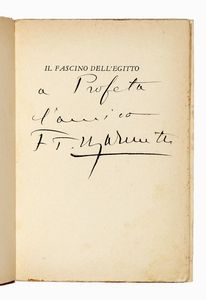 Filippo Tommaso Marinetti - Il fascino dell'Egitto.