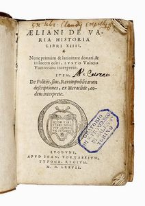 CLAUDIUS AELIANUS : De varia historia libri XIV...  - Asta Libri, autografi e manoscritti - Associazione Nazionale - Case d'Asta italiane