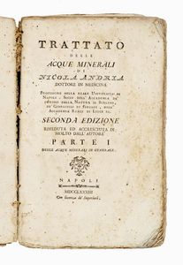 NICCOL ANDRIA - Trattato delle acque minerali di Nicola Andria dottore in medicina... parte I (-II).
