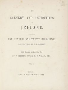 William Henry Bartlett - The Scenery and Antiquities of Ireland [...] Vol. I (-II).