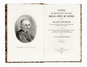 CARLO CELANO - Notizie del bello e dell'antico e del curioso della citta di Napoli. [...] Volume I (-V).