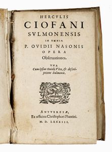 ERCOLE CIOFANO - In omnia P. Ovidii Nasonis opera observationes.