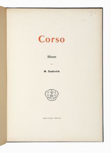 Marcello Dudovich : Corso. Album.  - Asta Libri, autografi e manoscritti - Associazione Nazionale - Case d'Asta italiane