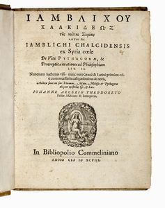 IAMBLICHUS - De vita Pythagorae, & Protrepticae orationes ad philosophiam lib. II.