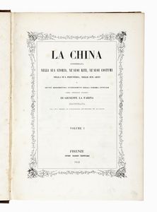 GIUSEPPE LA FARINA - La China considerata nella sua storia, ne' suoi riti, ne' suoi costumi [...]. Volume I (-IV).