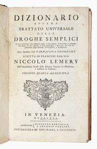 NICOLAS LEMERY - Dizionario overo trattato universale delle droghe semplici...