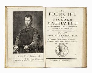 Niccol Machiavelli - Il Principe [...] giusta il suo originale con la prefazione e le note istoriche e politiche di m.ur Amelot de La Houssaye.
