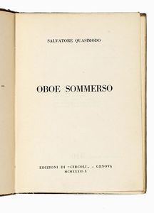 SALVATORE QUASIMODO : Oboe sommerso.  - Asta Libri, autografi e manoscritti - Associazione Nazionale - Case d'Asta italiane