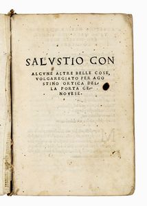 GAIUS SALLUSTIUS CRISPUS - Salustio con alcune altre belle cose, volgaregiato per Agostino Ortica della Porta genovese.