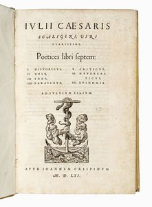 IULIUS CAESAR (BORDONI GIULIO) SCALIGER - Poetices libri septem...