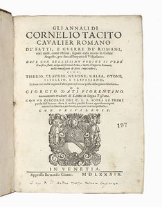PUBLIUS CORNELIUS TACITUS - Gli annali [...] de' fatti, e guerre de' Romani [...] da Giorgio Dati fiorentino nuovamente tradotti di Latino in lingua Toscana.