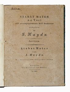 FRANZ JOSEPH HAYDN - Stabat Mater / a 4 Voci / coll'accompagnamento dell'Orchestra [...]. Partitura. Leipzig bey Breitkopf und Haertel [1803].