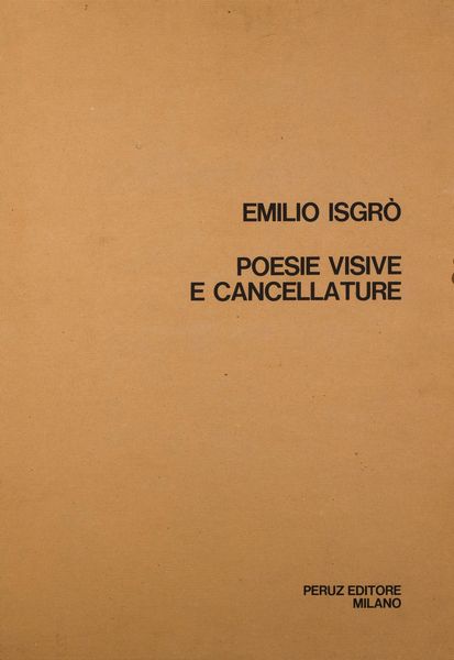 ,EMILIO  ISGRO' : Poesie visive e cancellature  - Asta Asta di arte moderna e contemporanea - Associazione Nazionale - Case d'Asta italiane