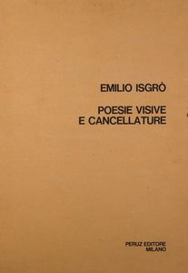,EMILIO  ISGRO' - Poesie visive e cancellature