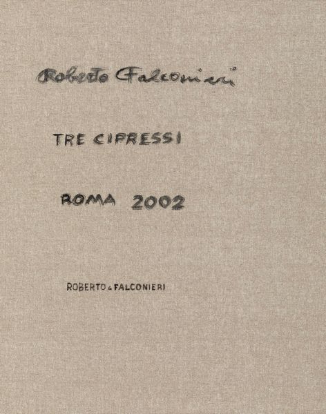 ,Roberto Falconieri : Tre cipressi  - Asta Arte moderna - Associazione Nazionale - Case d'Asta italiane